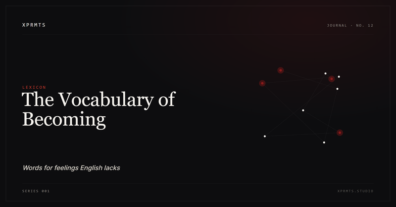 The Vocabulary of Becoming
