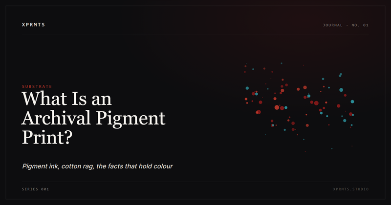 What Is an Archival Pigment Print?